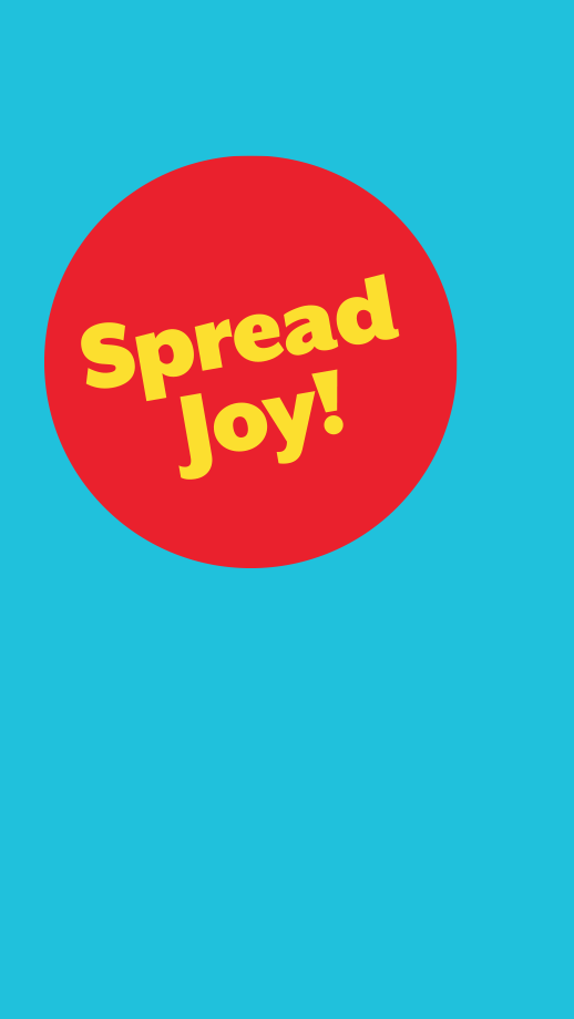 Spread the Joy